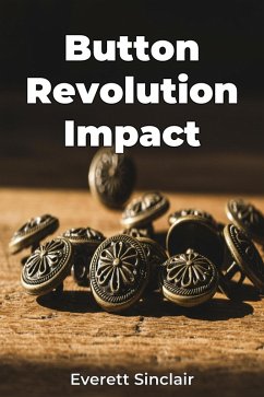 Button Revolution Impact (eBook, ePUB) - Sinclair, Everett