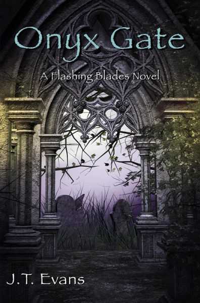 Onyx Gate (Flashing Blades, #3) (eBook, ePUB) Onyx Gate (Flashing Blades, #3) (eBook, ePUB)