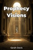 Prophecy Visions (eBook, ePUB)