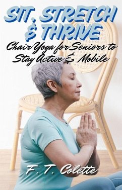 Cover Sit, Stretch and Thrive (eBook, ePUB)