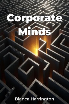 Corporate Minds (eBook, ePUB) - Harrington, Bianca