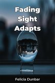 Fading Sight Adapts (eBook, ePUB)