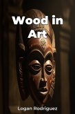 Wood in Art (eBook, ePUB)