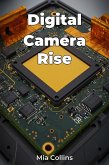 Digital Camera Rise (eBook, ePUB)