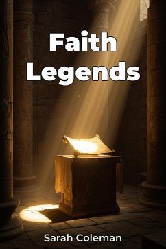 Faith Legends (eBook, ePUB) - Coleman, Sarah