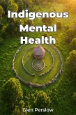 Indigenous Mental Health (eBook, ePUB)