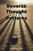 Reverse Thought Patterns (eBook, ePUB)