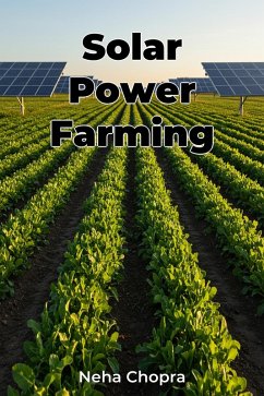 Solar Power Farming (eBook, ePUB) - Chopra, Neha