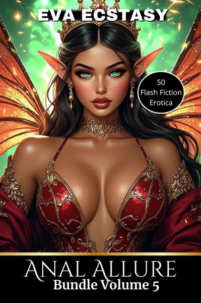 Anal Allure - Anal Bundles Volume 5 (Flash Erotica - Anal Bundles, #5) (eBook, ePUB) Anal Allure - Anal Bundles Volume 5 (Flash Erotica - Anal Bundles, #5) (eBook, ePUB)