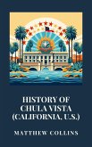 History of Chula Vista (California, U.S.) (eBook, ePUB) History of Chula Vista (California, U.S.) (eBook, ePUB)