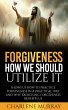 Forgiveness; How We Should Utilize It... - Bild 1