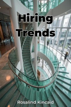 Hiring Trends (eBook, ePUB) - Kincaid, Rosalind