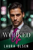Worked Up (Bossed Around, #3) (eBook, ePUB)