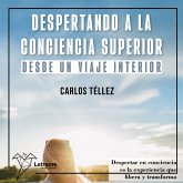 Despertando a la conciencia superior desde un viaje interior (MP3-Download) Despertando a la conciencia superior desde un viaje interior (MP3-Download)