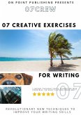 07Crew: 07 Creative Exercises for Writing (CREW: Creative Exercises for Writing, #1) (eBook, ePUB) 07Crew: 07 Creative Exercises for Writing (CREW: Creative Exercises for Writing, #1) (eBook, ePUB)