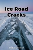 Ice Road Cracks (eBook, ePUB)