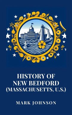 Cover History of New Bedford (Massachusetts, U.S.) (eBook, ePUB)