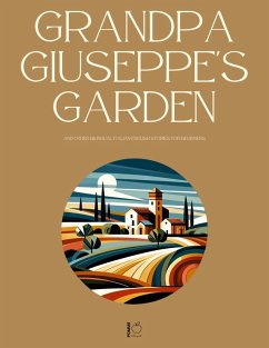 Cover Grandpa Giuseppe's Garden And Other Bilingual Italian-English Stories for Beginners (eBook, ePUB)