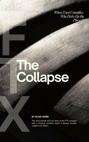 FTX - The Collapse (eBook, ePUB) FTX - The Collapse (eBook, ePUB)