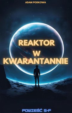 Reaktor w kwarantannie (eBook, ePUB) - Podkowa, Adam
