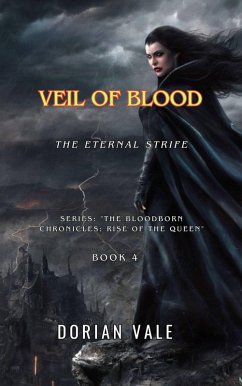 Cover Veil of Blood (The Bloodborn Chronicles: Rise of the Queen, #4) (eBook, ePUB)