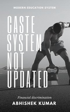Caste System Not Updated (eBook, ePUB) - Kumar, Abhishek