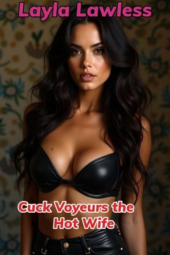 Cover Cuck Voyeurs the Hot Wife (eBook, ePUB)