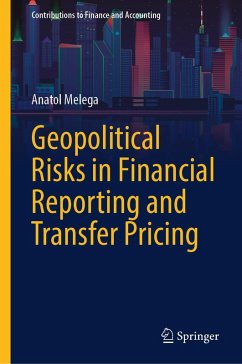 Geopolitical Risks in Financial Reporting and Transfer Pricing (eBook, PDF) - Melega, Anatol
