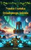 Nauka i sztuka swiadomego snienia (eBook, ePUB)