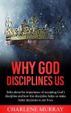 Why God Disciplines Us (eBook, ePUB)