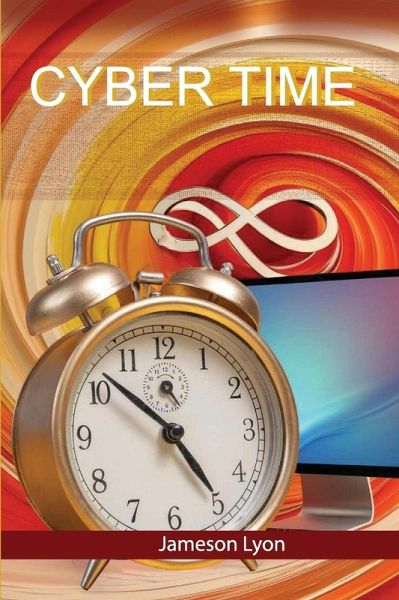 Cyber Time (eBook, ePUB) Cyber Time (eBook, ePUB)