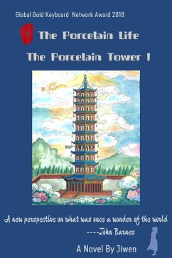 Cover The Porcelain Life, The Porcelain Tower I (The Ming Dynasty Legends, #1) (eBook, ePUB)