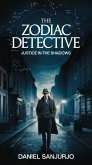 Justice in the Shadows (The Zodiac Detective, #4) (eBook, ePUB)