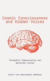 Cosmic Consciousness and Hidden Voices: Telepathic Communication and Nonverbal Autism (eBook, ePUB) Cosmic Consciousness and Hidden Voices: Telepathic Communication and Nonverbal Autism (eBook, ePUB)