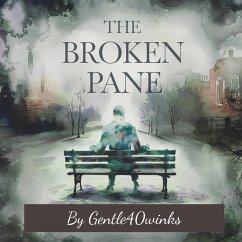 The Broken Pane (eBook, ePUB) - Gentle40winks