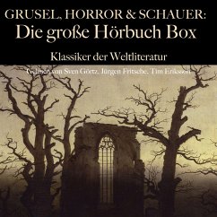 Grusel, Horror und Schauer: Die große Hörbuch Box (MP3-Download) - Stevenson, Robert Louis; Hawthorne, Nathaniel; Hoffmann, E. T. A.; Tschechow, Anton; Heym, Georg; Jacobs, W. W.; Kipling, Rudyard; Maupassant, Guy de; Lovecraft, H. P.; Polidori, John; Poe, Edgar Allan; Wells, H. G.; Storm, Theodor; Mordtmann, A. J.