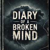 Diary of a Broken Mind (eBook, ePUB)