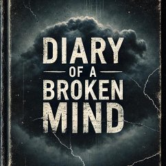 Cover Diary of a Broken Mind (eBook, ePUB)