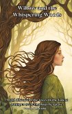 Willow and the Whispering Woods (eBook, ePUB) Willow and the Whispering Woods (eBook, ePUB)