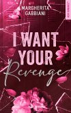 I Want Your Revenge (eBook, ePUB) I Want Your Revenge (eBook, ePUB)