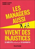 Les managers aussi vivent des injustices (eBook, ePUB) Les managers aussi vivent des injustices (eBook, ePUB)