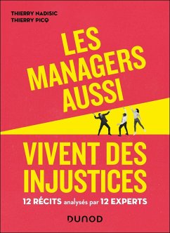 Les managers aussi vivent des injustices (eBook, ePUB) - Nadisic, Thierry; Picq, Thierry