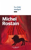 La Joie malgré (eBook, ePUB) La Joie malgré (eBook, ePUB)