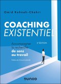Coaching existentiel -2e éd. (eBook, ePUB) Coaching existentiel -2e éd. (eBook, ePUB)