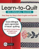 Learn-to-Quilt Bilingual Guide/Guía bilingüe para aprender a hacer quilting (eBook, ePUB) Learn-to-Quilt Bilingual Guide/Guía bilingüe para aprender a hacer quilting (eBook, ePUB)