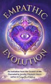 Empathic Evolution: An Invitation from the Council of We (eBook, ePUB) Empathic Evolution: An Invitation from the Council of We (eBook, ePUB)