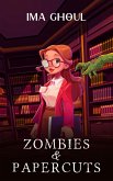 Zombies and Papercuts (eBook, ePUB) Zombies and Papercuts (eBook, ePUB)