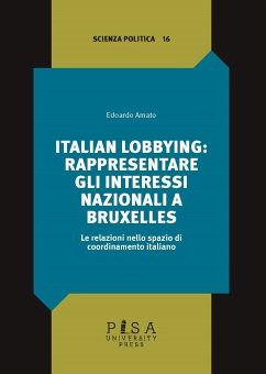 Cover Italian lobbying: rappresentare gli interessi nazionali a Bruxelles (eBook, PDF)