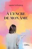 À l'encre de mon âme (eBook, ePUB)