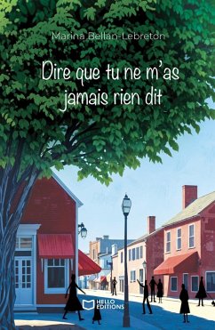 Cover Dire que tu ne m'as jamais rien dit (eBook, ePUB)
